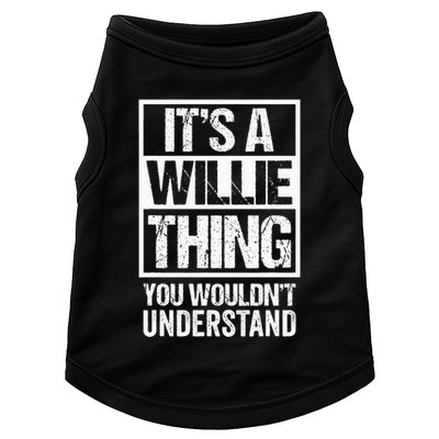 ItS A Willie Thing You WouldnT Understand First Name Doggie Tank