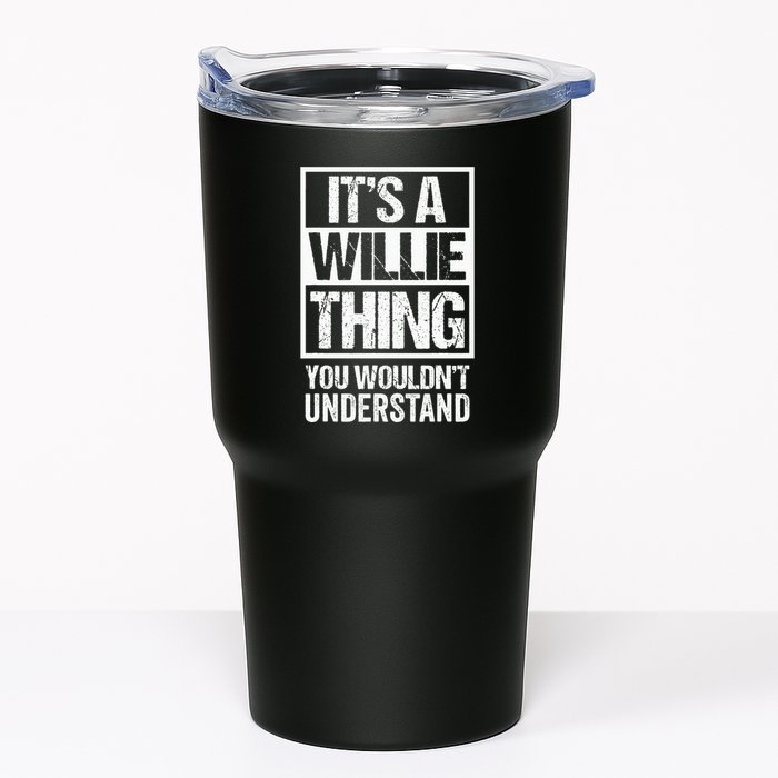 ItS A Willie Thing You WouldnT Understand First Name Tumbler