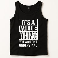 ItS A Willie Thing You WouldnT Understand First Name Tank Top