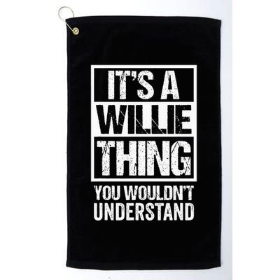 ItS A Willie Thing You WouldnT Understand First Name Golf Towel