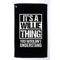 ItS A Willie Thing You WouldnT Understand First Name Golf Towel