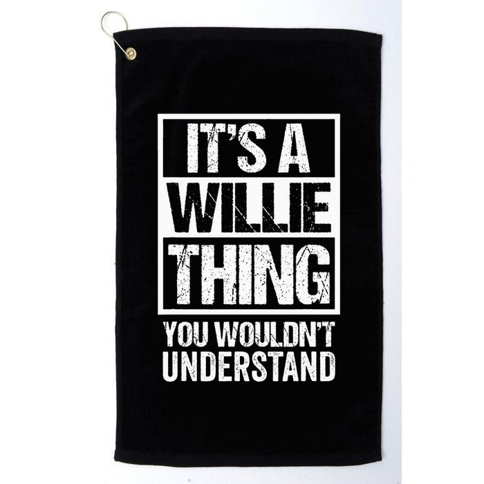 ItS A Willie Thing You WouldnT Understand First Name Golf Towel