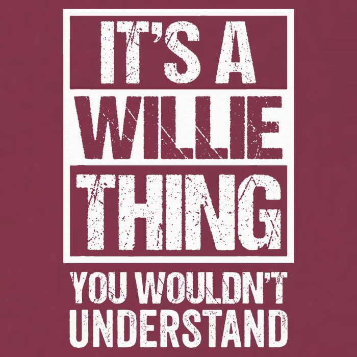 ItS A Willie Thing You WouldnT Understand First Name 16oz Travel Tumbler