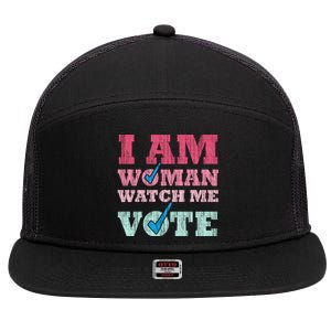 I Am Woman Watch Me Vote 2024 7 Panel Mesh Trucker Snapback Hat