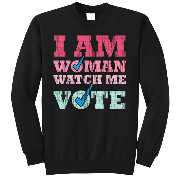 I Am Woman Watch Me Vote 2024 Sweatshirt