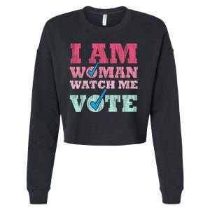 I Am Woman Watch Me Vote 2024 Cropped Pullover Crew