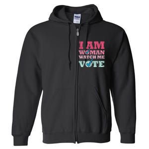 I Am Woman Watch Me Vote 2024 Full Zip Hoodie