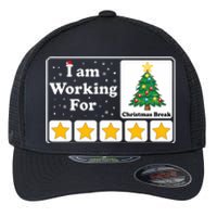 I Am Working For Christmas Break 5 Stars Xmas Tree Flexfit Unipanel Trucker Cap