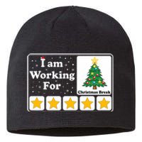 I Am Working For Christmas Break 5 Stars Xmas Tree Sustainable Beanie