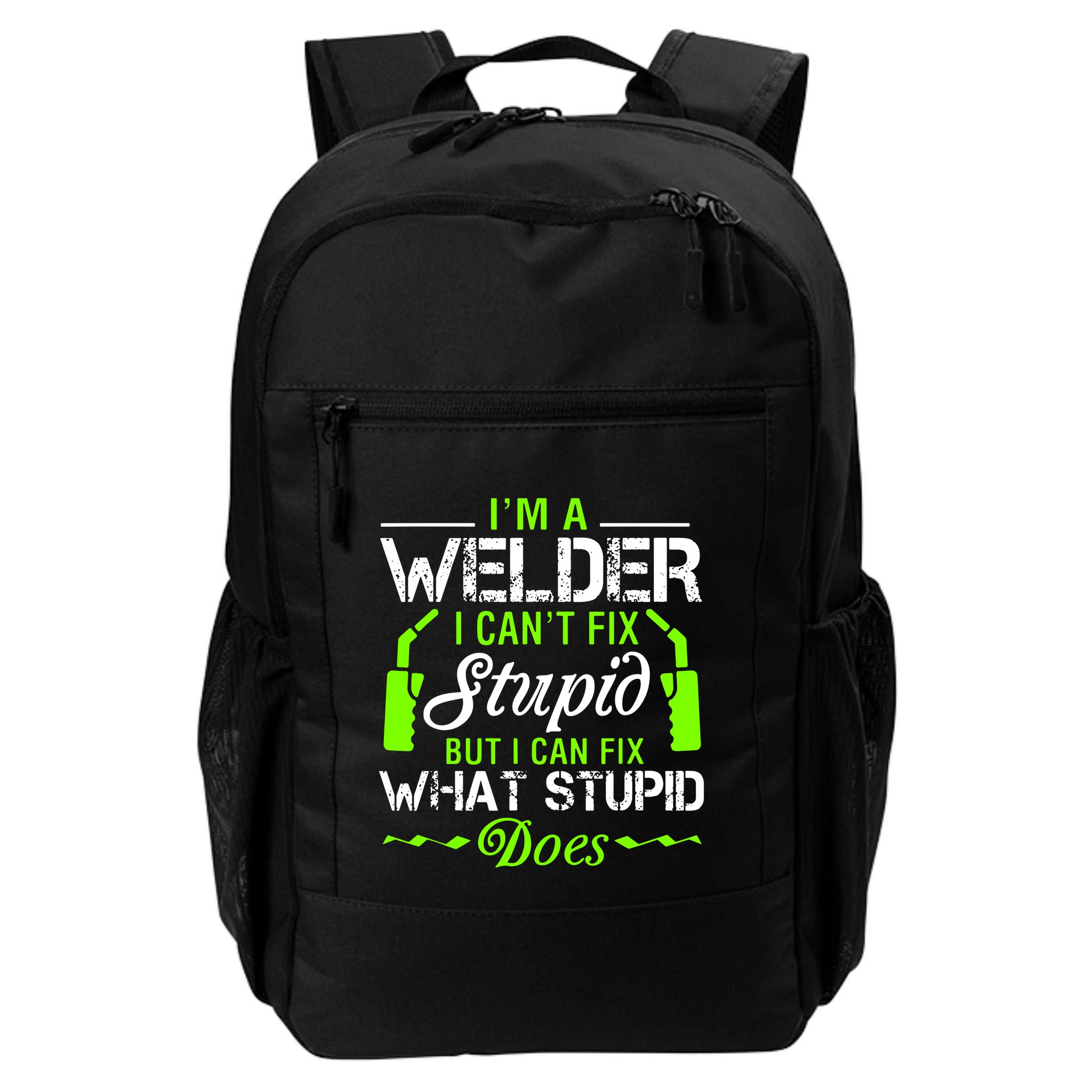 Im A Welder I Cant Fix Stupid Backpack