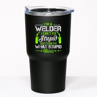 Im A Welder I Cant Fix Stupid Tumbler