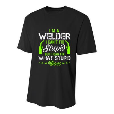 Im A Welder I Cant Fix Stupid Youth Performance Sprint T-Shirt