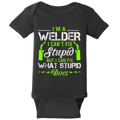 Im A Welder I Cant Fix Stupid Baby Bodysuit