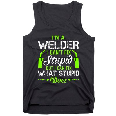 Im A Welder I Cant Fix Stupid Tank Top