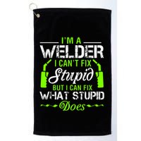 Im A Welder I Cant Fix Stupid Golf Towel