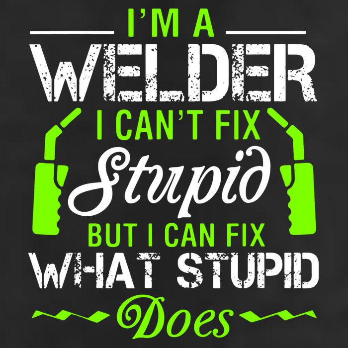Im A Welder I Cant Fix Stupid Golf Towel