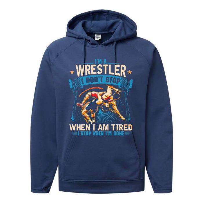 Im A Wrestler Dont Stop Funny For Wrestling Dad Mom Son Performance Fleece Hoodie