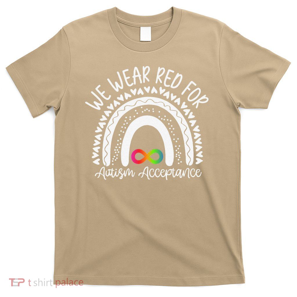 In April We Wear Red Instead Autism Awareness Acceptance T-Shirt
