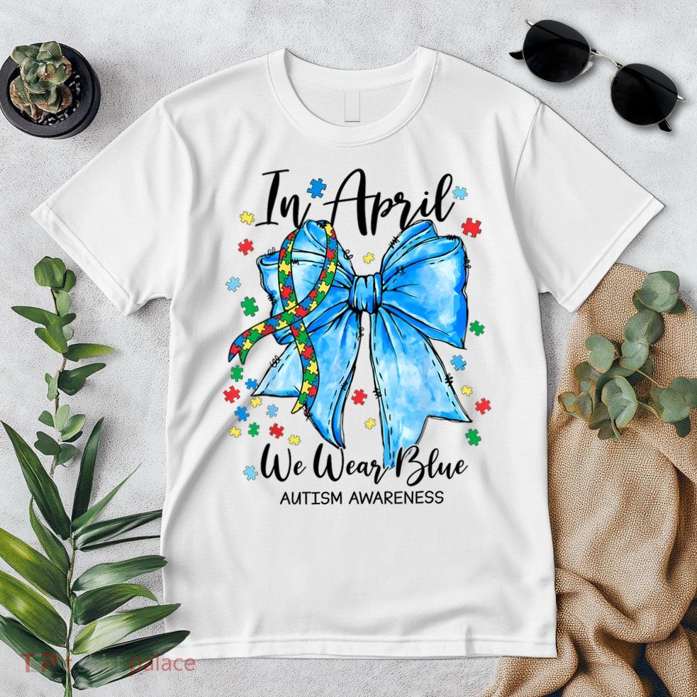 In April We Wear Blue For Autism Awareness Coquette Bow Premium T-Shirt