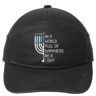 In A World Full Of Darkness Be A Light Happy Hanukkah 7-Panel Snapback Hat