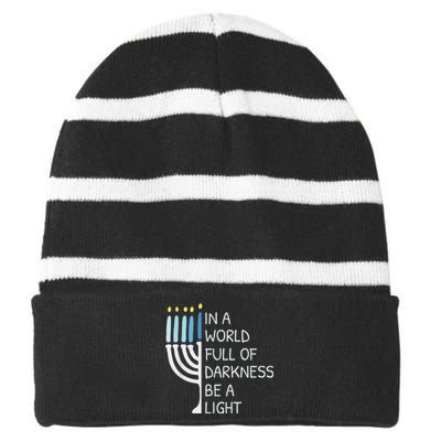 In A World Full Of Darkness Be A Light Happy Hanukkah Striped Beanie with Solid Band