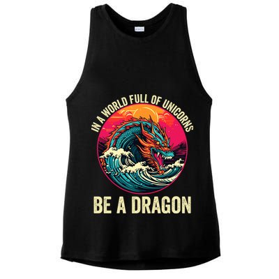 In A World Full Of Unicorns Be A Dragon Unicorns & Dragons Dragon Lovers Ladies PosiCharge Tri-Blend Wicking Tank