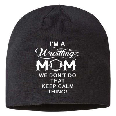 Im A Wrestling Mom Best Funny Wrestling Mom Sustainable Beanie