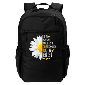 In A World Full Of Grandmas Be A Gigi Daisy MotherS Day Daily Commute Backpack