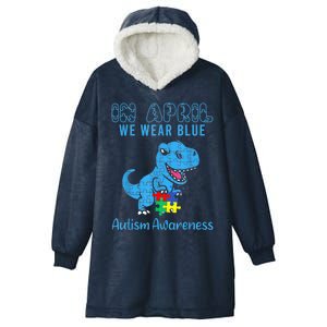 In April We Wear Blue Autism Awareness Month Dinosaur Hooded Wearable Blanket