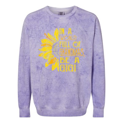 In A World Full Of Grandmas Be Gigi Sunflower Gift Colorblast Crewneck Sweatshirt