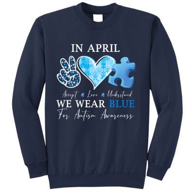 In April We Wear Blue Autism Awareness Sweatshirt