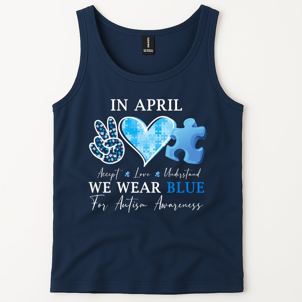 In April We Wear Blue Autism Awareness Tank Top