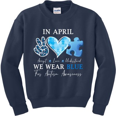 In April We Wear Blue Autism Awareness Kids Sweatshirt