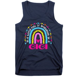 In A World Full Of Grandmas Be A Gigi Happy Mother's Day Tank Top