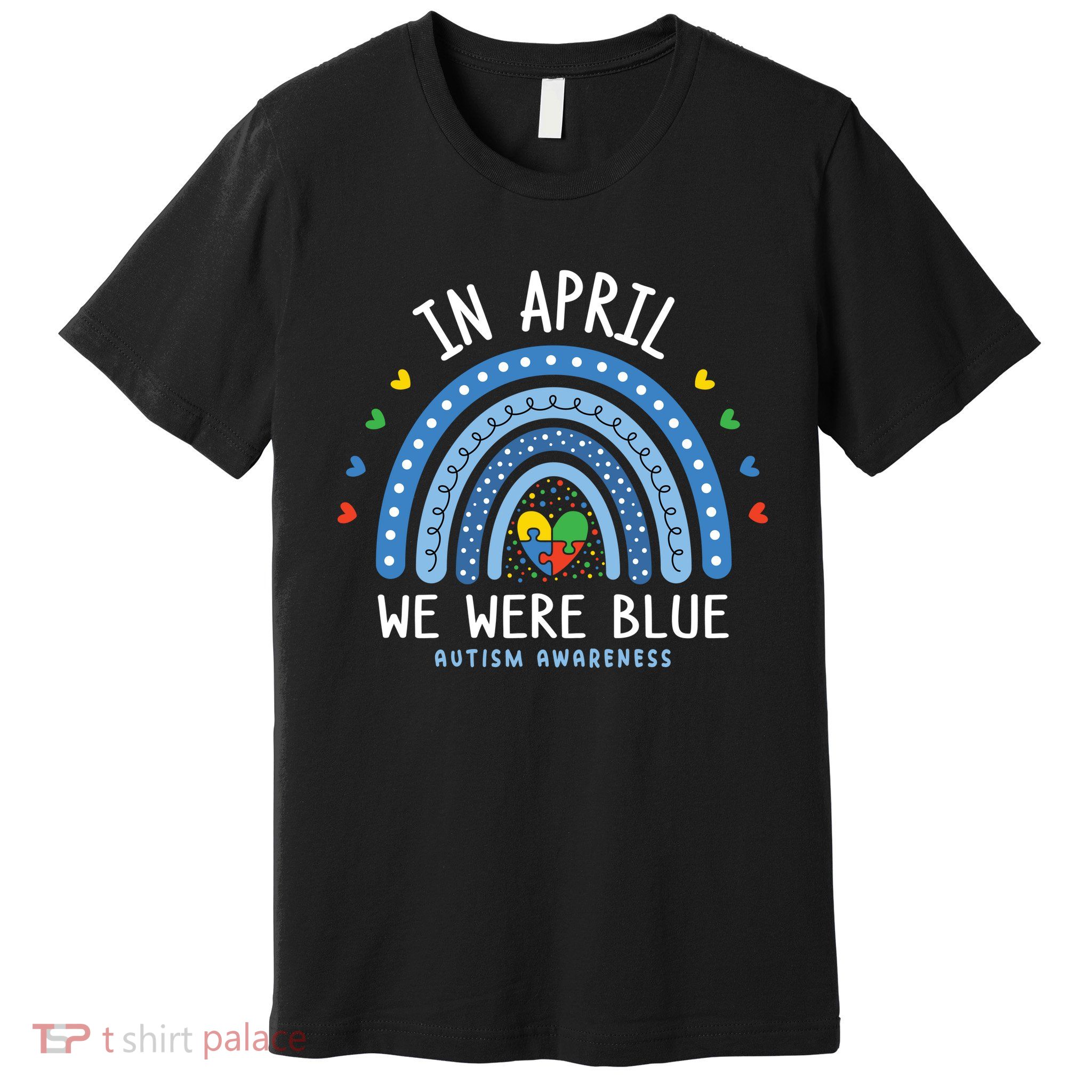 In April We Wear Blue Autism Awareness Premium T-Shirt