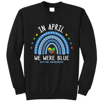 In April We Wear Blue Autism Awareness Tall Sweatshirt