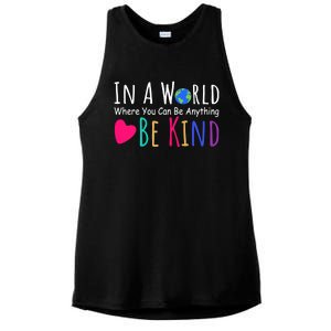 In A World Where You Can Be Anything Be Kind And Cool Gift Ladies PosiCharge Tri-Blend Wicking Tank