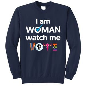 I Am Woman Watch Me Vote Tall Sweatshirt