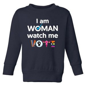 I Am Woman Watch Me Vote Toddler Sweatshirt