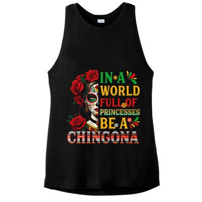In A World Full Of Princesses Be A Chingona Mexican Women Ladies PosiCharge Tri-Blend Wicking Tank