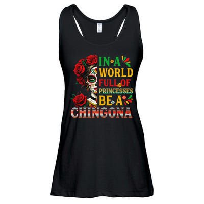 In A World Full Of Princesses Be A Chingona Mexican Women Ladies Essential Flowy Tank