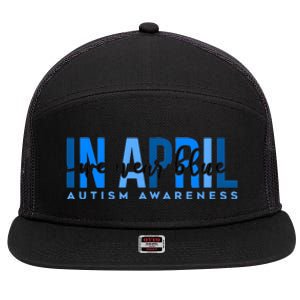 In April We Wear Blue Autism Awareness 7 Panel Mesh Trucker Snapback Hat