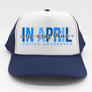 In April We Wear Blue Autism Awareness Trucker Hat