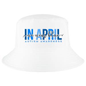 In April We Wear Blue Autism Awareness Cool Comfort Performance Bucket Hat