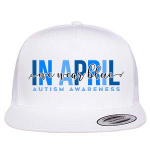 In April We Wear Blue Autism Awareness Flat Bill Trucker Hat