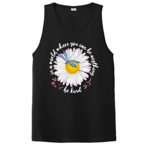 In A World Where You Can Be Anything Be Kind Daisy PosiCharge Competitor Tank