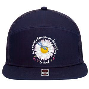 In A World Where You Can Be Anything Be Kind Daisy 7 Panel Mesh Trucker Snapback Hat