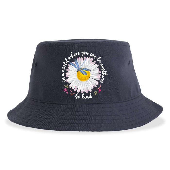 In A World Where You Can Be Anything Be Kind Daisy Sustainable Bucket Hat