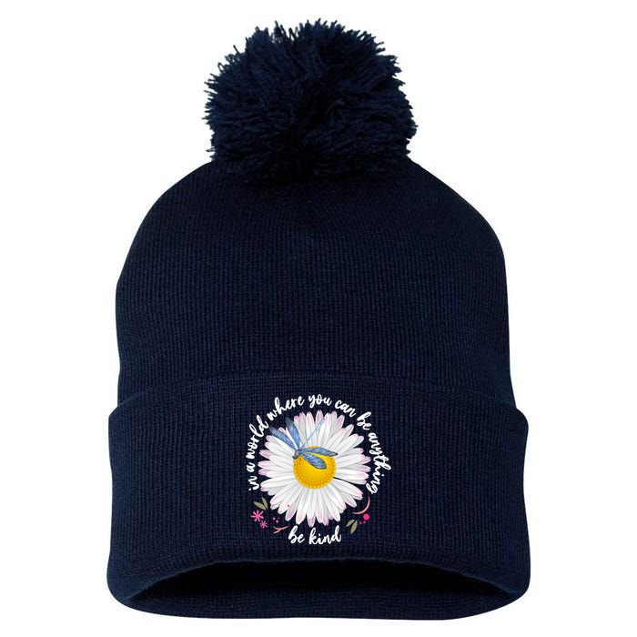 In A World Where You Can Be Anything Be Kind Daisy Pom Pom 12in Knit Beanie