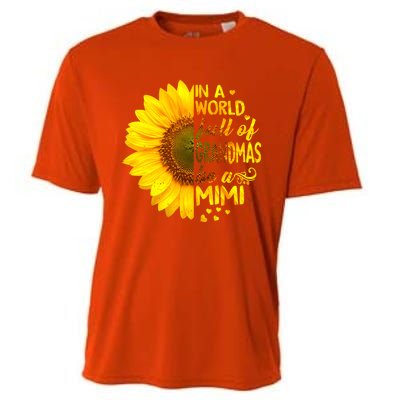 In A World Full Of Grandmas Be Mimi Sunflower Cute Gift Cooling Performance Crew T-Shirt